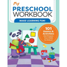 My Preschool Workbook: 101 Games & Activities That Prepare Your Child for School