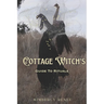 Cottage Witch's: Guide to Rituals