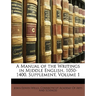 A Manual of the Writings in Middle English, 1050-1400. Supplement, Volume 1