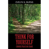 Think for Yourself: Choose Peace or Chaos