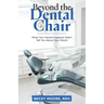 Beyond the Dental Chair: What Your Dental Hygienist Didn't Tell You About Your Mouth