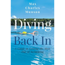 Diving Back In: A Guide to Getting the Most Out of Swimming