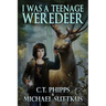 I Was a Teenage Weredeer