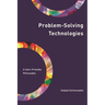 Problem-Solving Technologies: A User-Friendly Philosophy