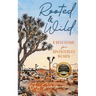 Rooted & Wild: A Devotional for Adventurous Women