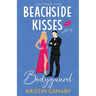 Beachside Kisses With My Bodyguard: A Sweet Romantic Comedy