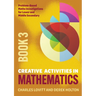 Creative Activities in Mathematics - Book 3: Problem-Based Maths Investigations for Lower and Middle Secondary