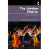 The Jukebox Musical: An Interpretive History