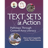 Text Sets in Action: Pathways Through Content Area Literacy
