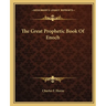 The Great Prophetic Book of Enoch