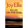 KILLER ON THE FENS a gripping crime thriller with a huge twist