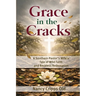 Grace in the Cracks: 979-8-9962620-0-7