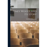 Piney Woods and Its Story