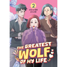 The Greatest Wolf of My Life Vol. 2