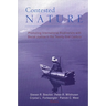 Contested Nature: Promoting International Biodiversity with Social Justice in the Twenty-first Century