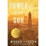 Tower of the Sun: Stories from the Middle East and North Africa