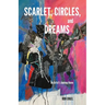 Scarlet, Circles, and Dreams: An Artist's Journey Home