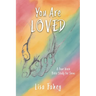 You Are Loved: A Four-Week Bible Study for Teens
