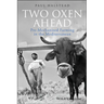 Two Oxen Ahead