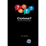 Curious: Start The Conversation