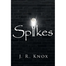 Spikes