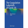 The Coagulation Labyrinth of Covid-19