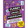 Planet Under Pressure: How Is an Increasing Population Changing the World, and How Can You Help?
