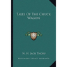 Tales of the Chuck Wagon