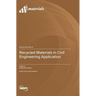 Recycled Materials in Civil Engineering Application