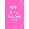 WTF Is My Password: Internet Password Logbook- Pink
