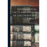 Genealogical Facts and Stories of the Dierdorff Family.