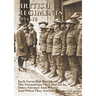British Regiments 1914-18: Each Great War Battalion, The Formations They Served In, Dates Formed And Where And When They Served