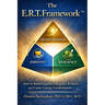 The E.R.T. Framework: How to Build Empathy, Strengthen Resilience, and Create Lasting Transformation