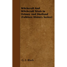 Witchcraft and Witchcraft Trials in Orkney and Shetland (Folklore History Series)