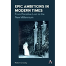 Epic Ambitions in Modern Times: From Paradise Lost to the New Millennium
