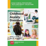 Childhood Anxiety Disorders