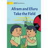 Afram and Efuru Take the Field