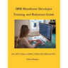 IBM Mainframe Developer Training and Reference Guide