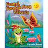 Franzl, The Little Foreign Frog from Vabaria