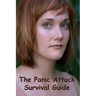 Panic Attack Survival Guide