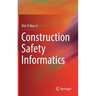 Construction Safety Informatics