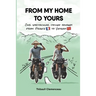 From My Home to Yours: Our spectacular cycling journey from France to Vietnam
