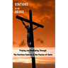 Stations of the Cross: Praying and Meditating Through The Fourteen Stations Of The Passion Of Christ