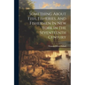 Something About Fish, Fisheries, And Fishermen In New York In The Seventeenth Century