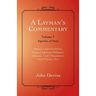 A Layman's Commentary: Volume 7 - Epistles of Paul