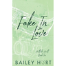 Fake in Love: An Enemies to Lovers Romance