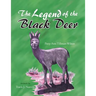 The Legend of the Black Deer