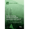 Remote Sensing for Natural Hazards Assessment and Control