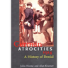 German Atrocities, 1914: A History of Denial
