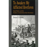 To Awaken My Afflicted Brethren: David Walker and the Problem of Antebellum Slave Resistance